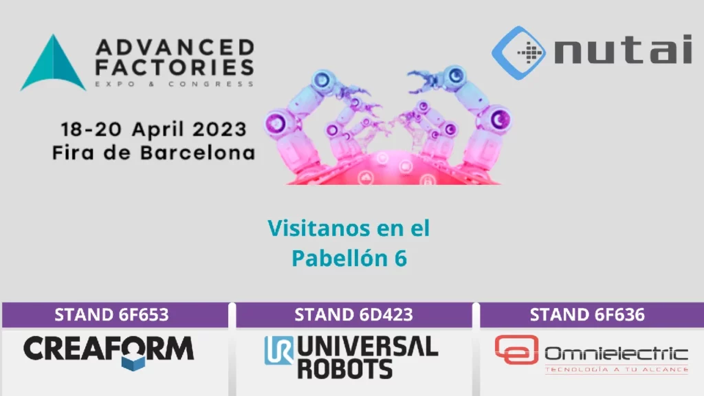 NUTAI se une a los líderes en técnologia en Advanced Factories con su presencia en los stands de Creaform, Universal Robots y Omnielectric 9 Top tier video solutions