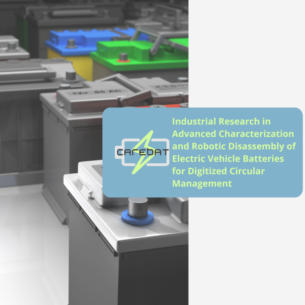 Nutai participates in the CAREBAT project: Industrial Research in Advanced Characterization and Robotic Disassembly of Electric Vehicle Batteries for Digitized Circular Management