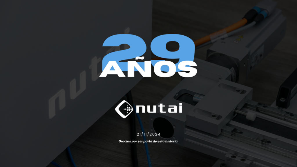 En nutai cumplimos 29 años trabajando en el sector de la automatización industrial